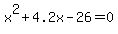 x%5E2%2B4.2x-26=0