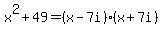 x%5E2%2B49=%28x-7i%29%28x%2B7i%29