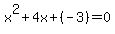 x%5E2%2B4x%2B%28-3%29=0