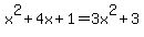 x%5E2%2B4x%2B1=3x%5E2%2B3