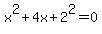 x%5E2%2B4x%2B2%5E2=0