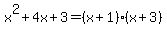 x%5E2%2B4x%2B3=%28x%2B1%29%28x%2B3%29