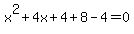 x%5E2%2B4x%2B4%2B8-4=0