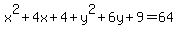 x%5E2%2B4x%2B4%2By%5E2%2B6y%2B9=64