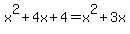 x%5E2%2B4x%2B4=x%5E2%2B3x