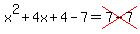 x%5E2%2B4x%2B4-7=cross%287-7%29