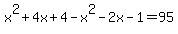 x%5E2%2B4x%2B4-x%5E2-2x-1=95