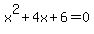x%5E2%2B4x%2B6+=+0