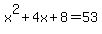 x%5E2%2B4x%2B8=53