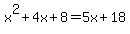 x%5E2%2B4x%2B8=5x%2B18
