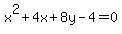 x%5E2%2B4x%2B8y-4=0