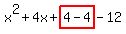 x%5E2%2B4x%2Bhighlight%284-4%29-12
