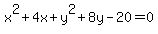 x%5E2%2B4x%2By%5E2%2B8y-20=0