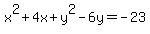 x%5E2%2B4x%2By%5E2-6y=-23