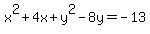 x%5E2%2B4x%2By%5E2-8y+=+-13