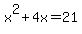 x%5E2%2B4x=21
