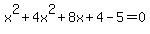 x%5E2%2B4x%5E2%2B8x%2B4-5=0