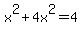 x%5E2%2B4x%5E2=4