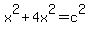 x%5E2%2B4x%5E2=c%5E2