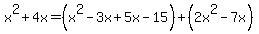 x%5E2%2B4x+=+%28x%5E2-3x%2B5x-15%29+%2B+%282x%5E2-7x%29