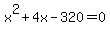 x%5E2%2B4x-320=0