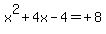 x%5E2%2B4x-4=%22%22%2B8