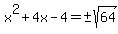 x%5E2%2B4x-4=%22%22+%2B-+sqrt%2864%29