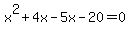 x%5E2%2B4x-5x-20=0