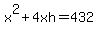 x%5E2%2B4xh+=+432