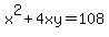 x%5E2%2B4xy=108