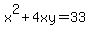 x%5E2%2B4xy=33