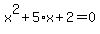 x%5E2%2B5%2Ax%2B2=0