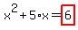 x%5E2%2B5%2Ax=highlight_red%28+6+%29