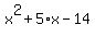 x%5E2%2B5%2Ax-14