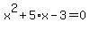 x%5E2%2B5%2Ax-3=0