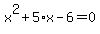 x%5E2%2B5%2Ax-6=0