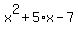 x%5E2%2B5%2Ax-7