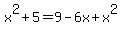 x%5E2%2B5=9-6x%2Bx%5E2