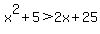 x%5E2%2B5%3E2x%2B25