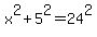 x%5E2%2B5%5E2=24%5E2