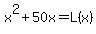 x%5E2%2B50x=L%28x%29