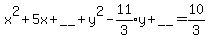 x%5E2%2B5x%2B%22__%22%2By%5E2-expr%2811%2F3%29y%2B%22__%22=10%2F3