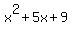x%5E2%2B5x%2B9
