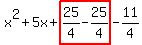x%5E2%2B5x%2Bhighlight%2825%2F4-25%2F4%29-11%2F4