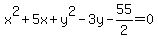 x%5E2%2B5x%2By%5E2-3y-55%2F2=0