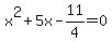 x%5E2%2B5x-11%2F4=0