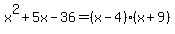 x%5E2%2B5x-36=%28x-4%29%28x%2B9%29