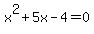 x%5E2%2B5x-4=0