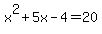 x%5E2%2B5x-4=20