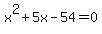 x%5E2%2B5x-54=0